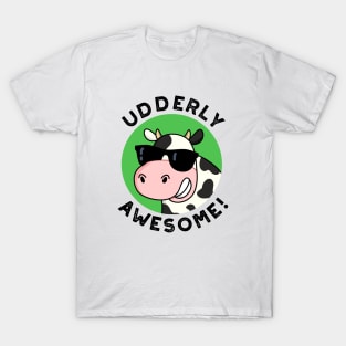 Udderly Awesome Cute Cow Pun T-Shirt